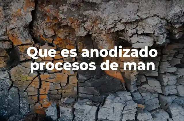 El anodizado como solución para la protección de metales