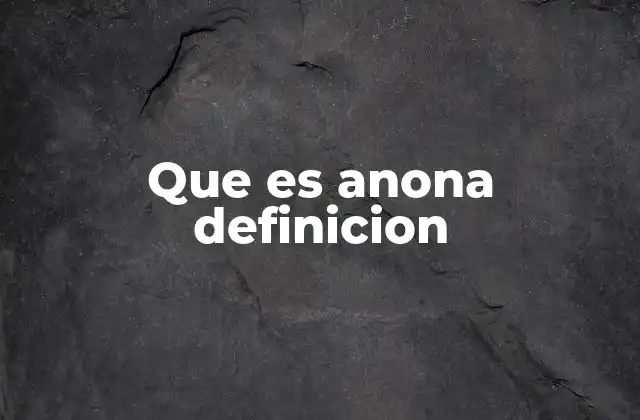 Que es Anona Definicion