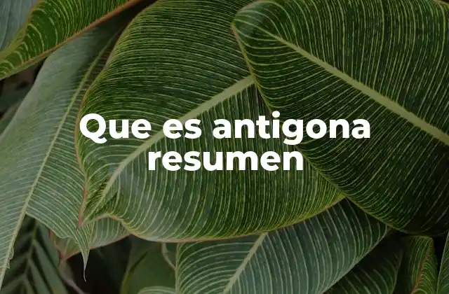 Que es Antigona Resumen