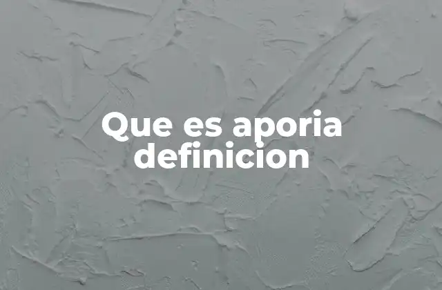 Que es Aporia Definicion