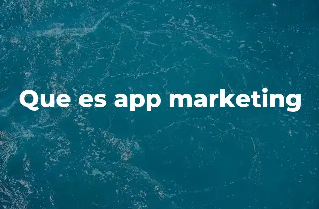 Que es App Marketing