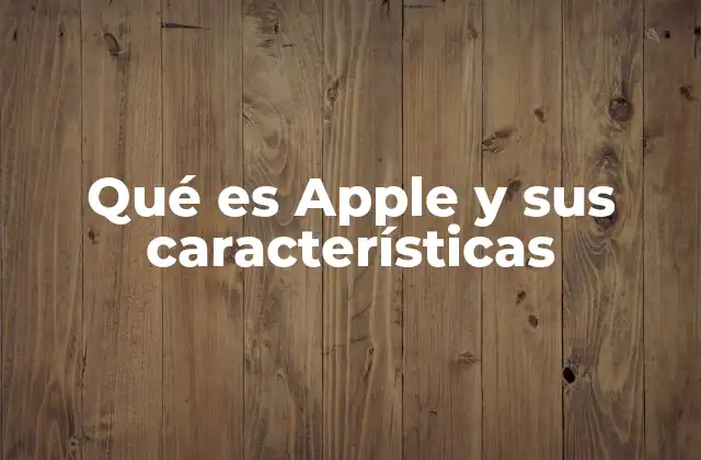 La visión y filosofía detrás de la marca Apple