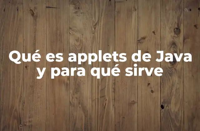 ¿Cómo funcionaban los applets de Java?