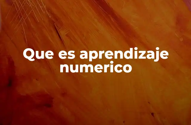 Que es Aprendizaje Numerico 2 Cómo se desarrolla el pensamiento numérico en los niños