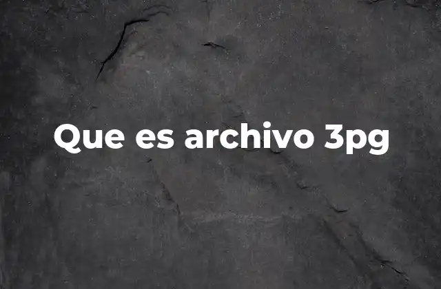 Que es Archivo 3pg