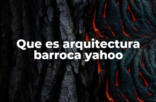 Que es Arquitectura Barroca Yahoo