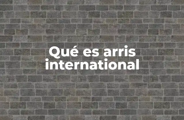 La importancia de Arris en la conectividad moderna