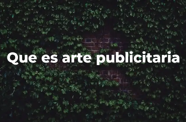Que es Arte Publicitaria