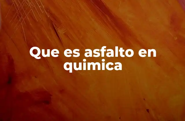 La composición química del asfalto