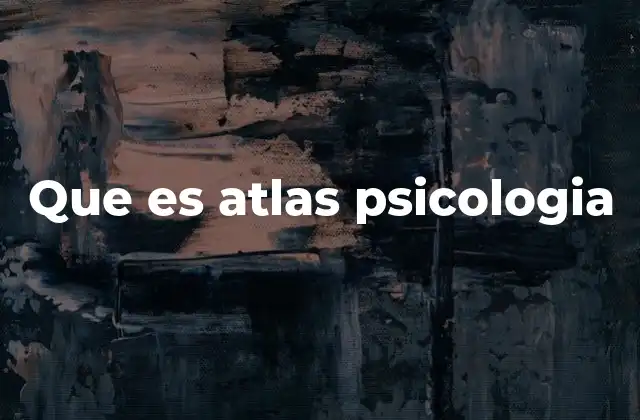 Que es Atlas Psicologia