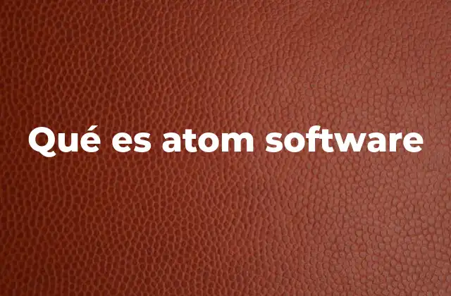 Qué es Atom Software