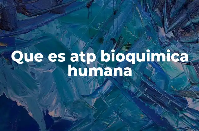 El papel del trifosfato de adenosina en el metabolismo celular