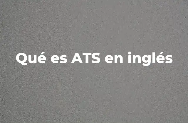 Qué es Ats en Inglés