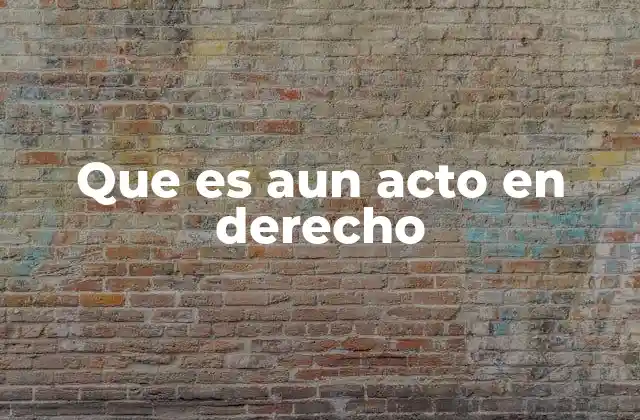 Que es Aun Acto en Derecho 2 Elementos esenciales de un acto jurídico