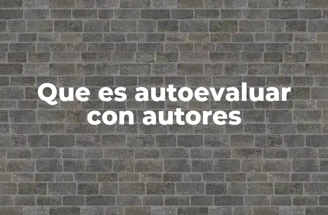 El papel de los autores en la autoevaluación