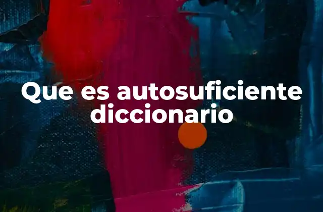 El concepto de independencia en el lenguaje moderno