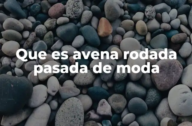 El proceso de fabricación de la avena rodada