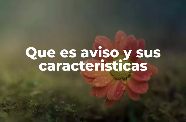 La importancia de los avisos en la comunicación