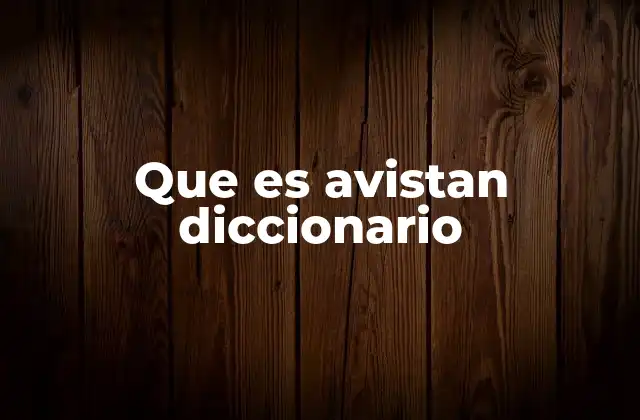 Que es Avistan Diccionario