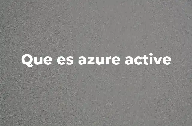 Que es Azure Active