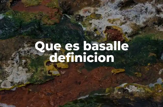 Que es Basalle Definicion 2 El uso de basalle en el habla popular
