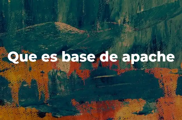 Que es Base de Apache