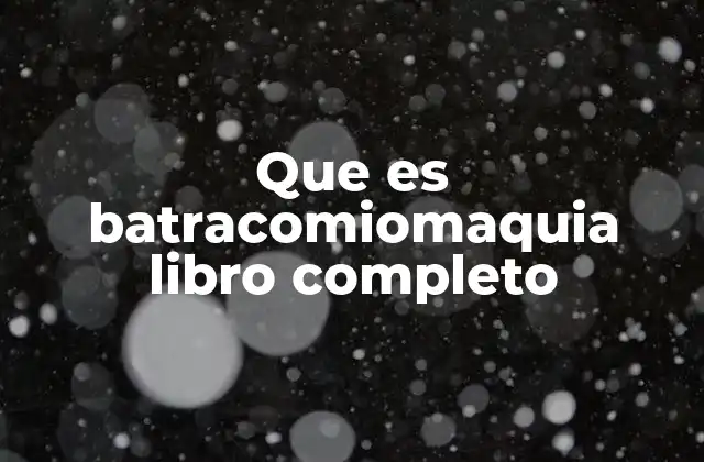 Que es Batracomiomaquia Libro Completo