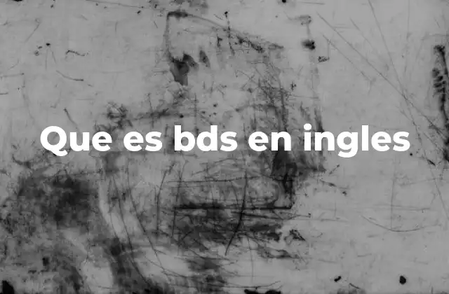 Que es Bds en Ingles