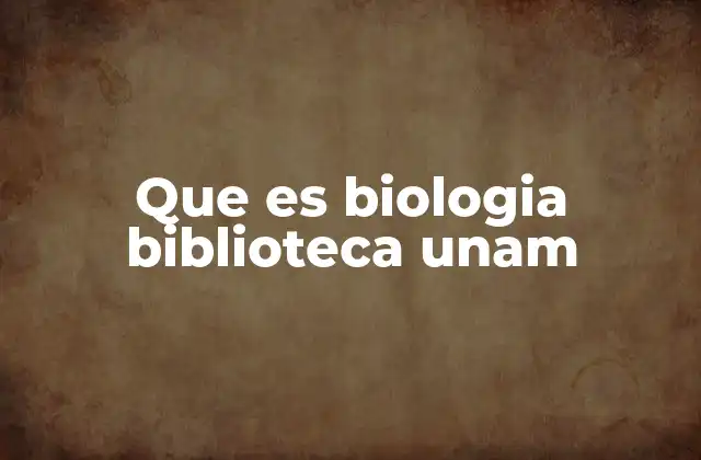 El papel de la biblioteca en la formación biológica