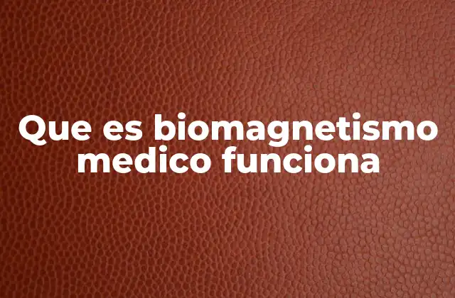 Que es Biomagnetismo Medico Funciona