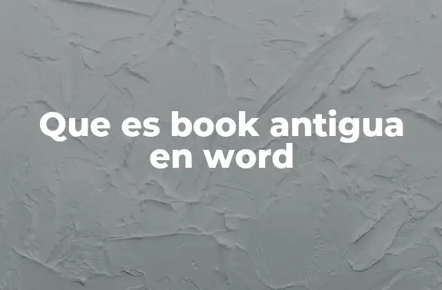Que es Book Antigua en Word