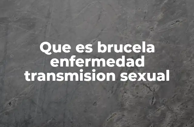 Que es Brucela Enfermedad Transmision Sexual 2 Las formas de contagio de la brucela más comunes