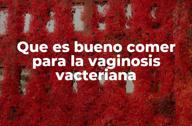 La importancia de una dieta equilibrada en la salud vaginal