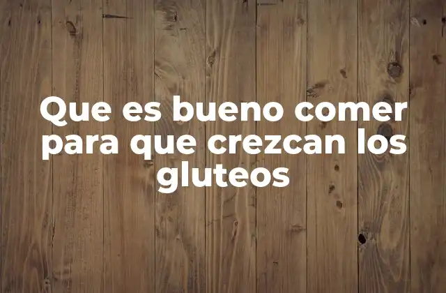 La relación entre nutrición y fuerza muscular