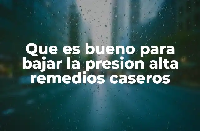 Que es Bueno para Bajar la Presion Alta Remedios Caseros 2 Remedios naturales para mejorar la salud cardiovascular