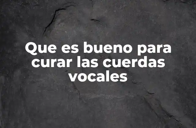 Cómo mantener la salud de las cuerdas vocales sin mencionar directamente la palabra clave