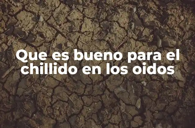 Que es Bueno para el Chillido en los Oidos 2 Cómo abordar el malestar auditivo de manera integral