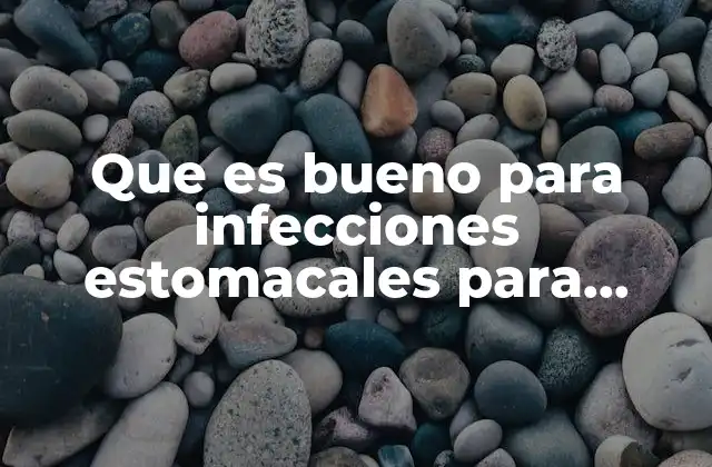 Que es Bueno para Infecciones Estomacales para Diabeticos