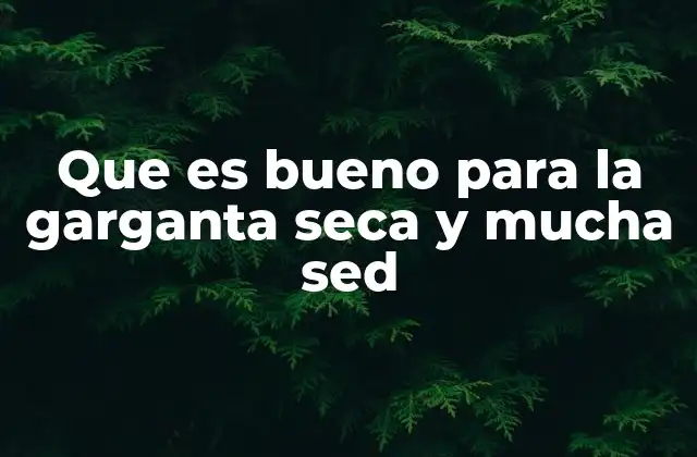 Cómo mantener la garganta hidratada sin depender de medicamentos