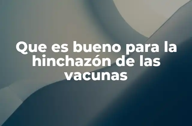 Cómo el cuerpo responde al impacto de las vacunas