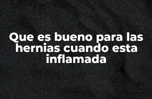 Que es Bueno para las Hernias Cuando Esta Inflamada 2 Cómo manejar la inflamación abdominal sin recurrir a medicamentos
