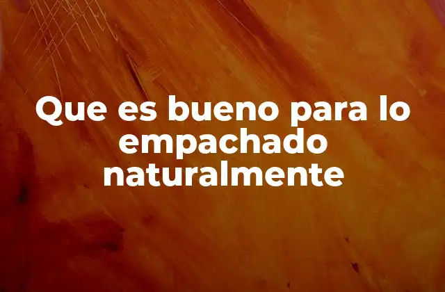 Que es Bueno para Lo Empachado Naturalmente 2 Remedios caseros efectivos para aliviar el empacho