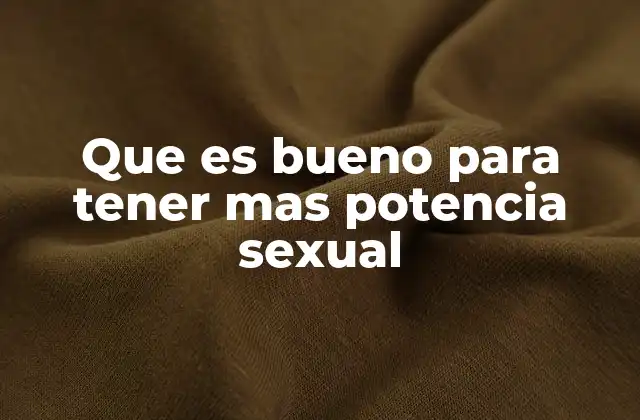 La importancia de la salud general en la potencia sexual