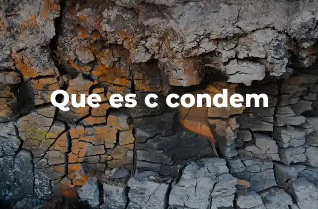 Que es C Condem