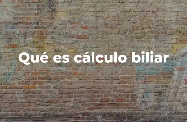 Cómo se forman los cálculos biliares y sus implicaciones