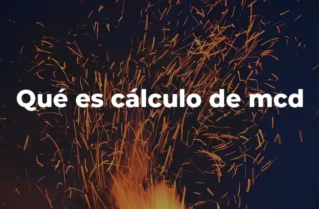 El papel del máximo común divisor en las matemáticas