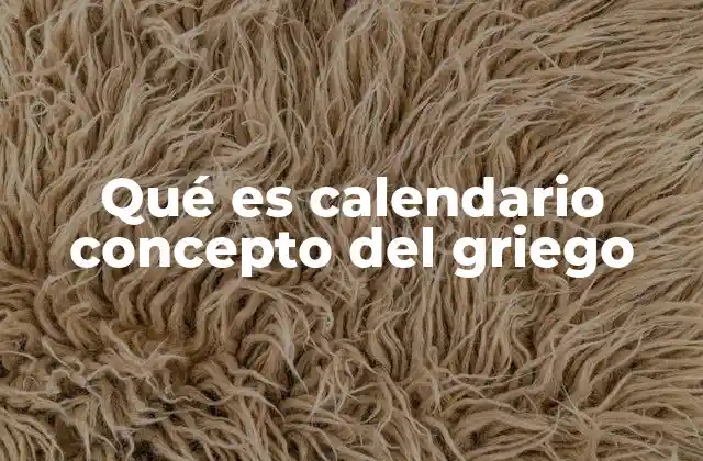 El calendario como herramienta de organización en la antigua Grecia