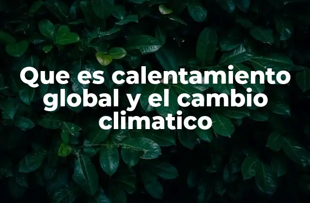 El impacto del aumento de la temperatura en la biosfera