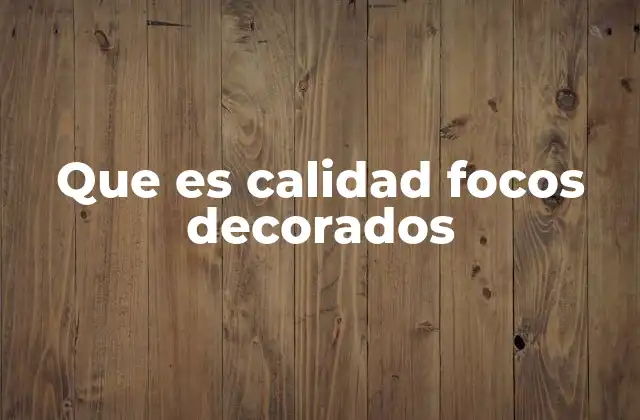 Que es Calidad Focos Decorados 2 Cómo elegir focos decorativos que realmente aporten valor estético