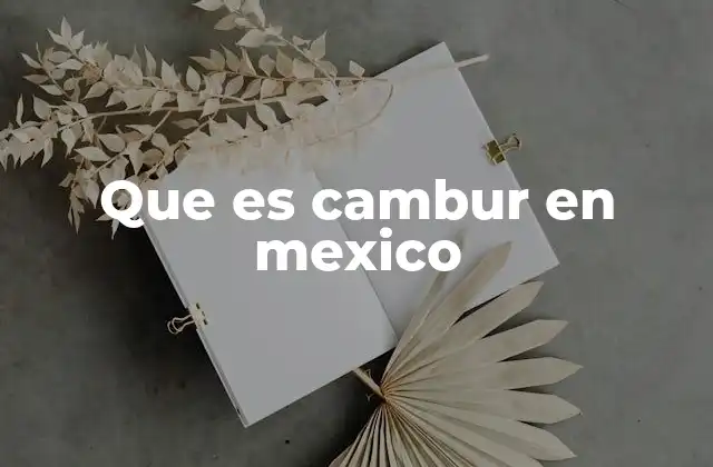 Que es Cambur en Mexico